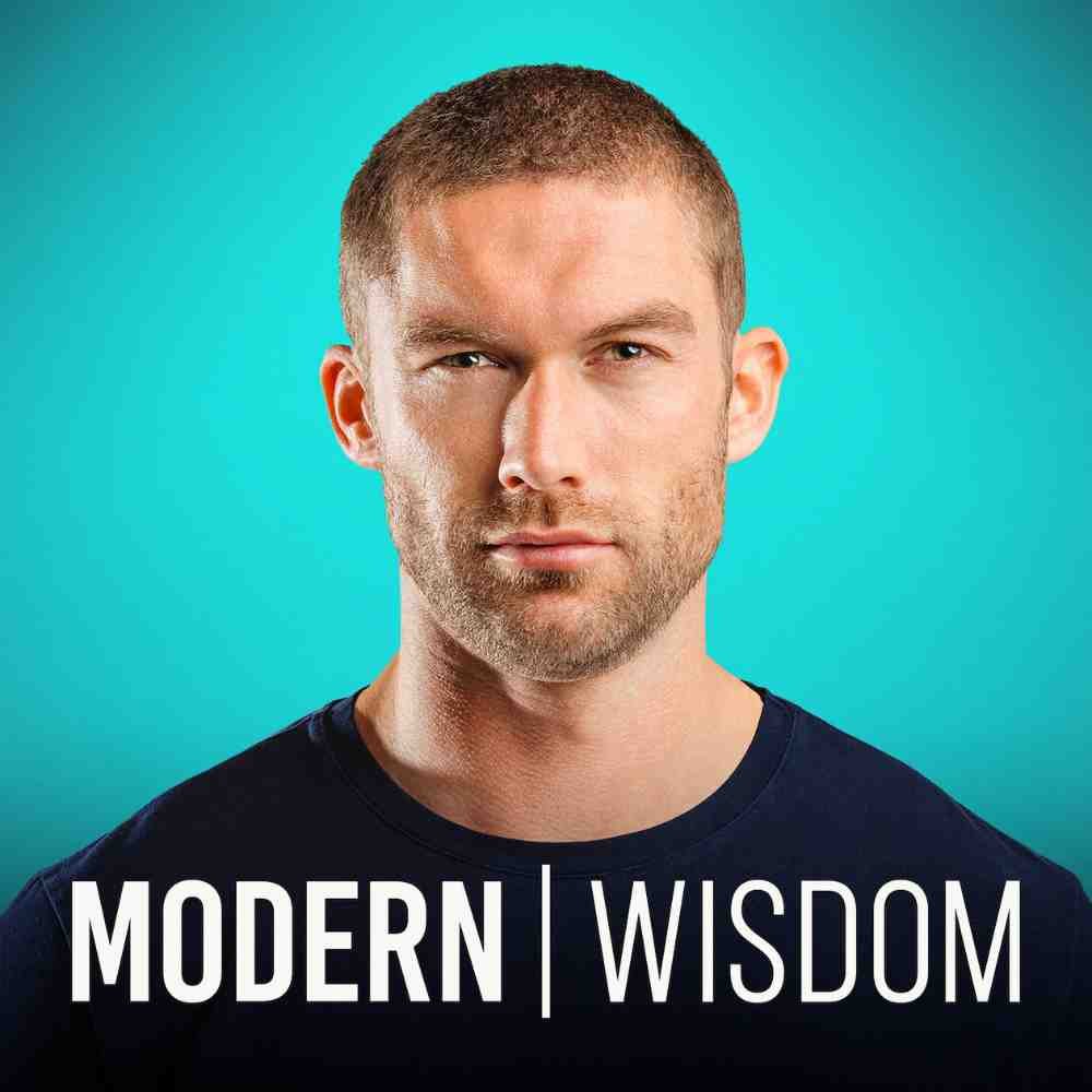 modern wisdom Best Picks